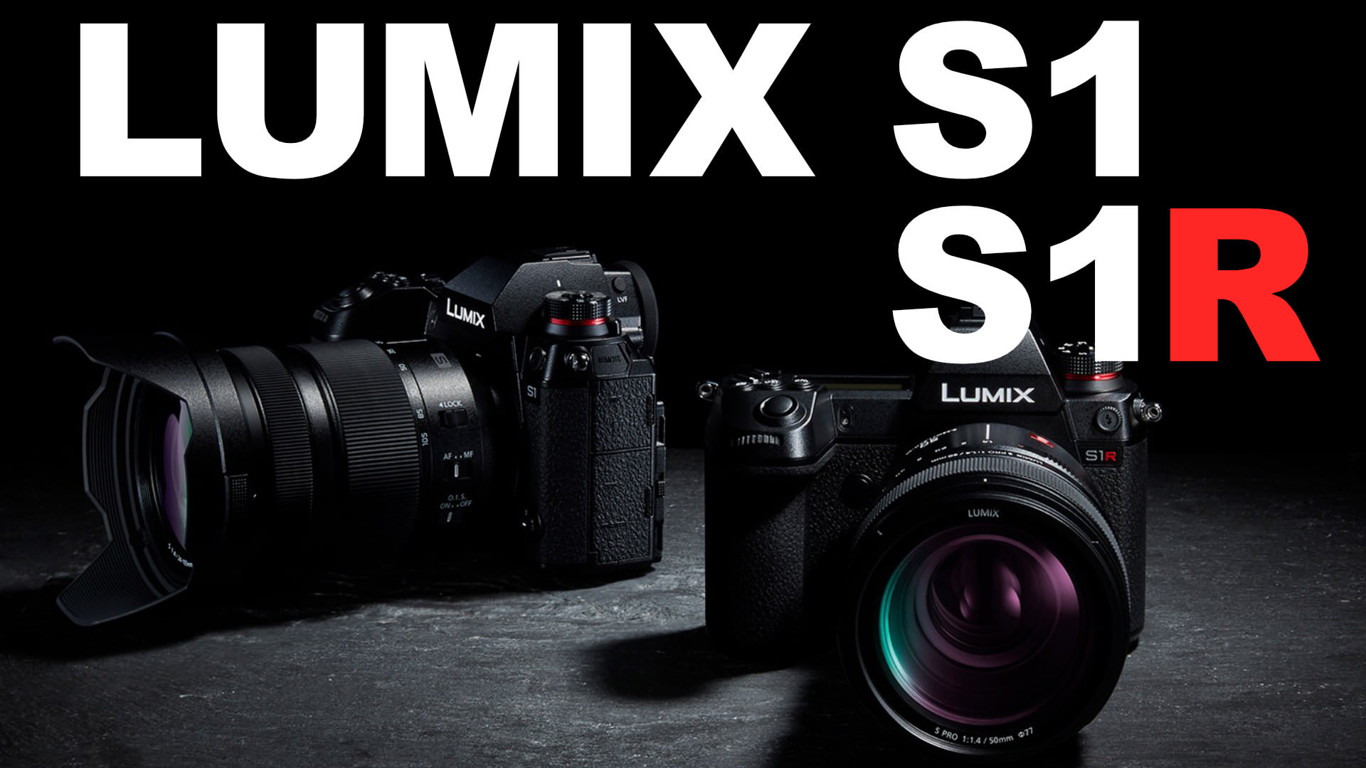 LUMIX S1 & LUMIX S1R New Details